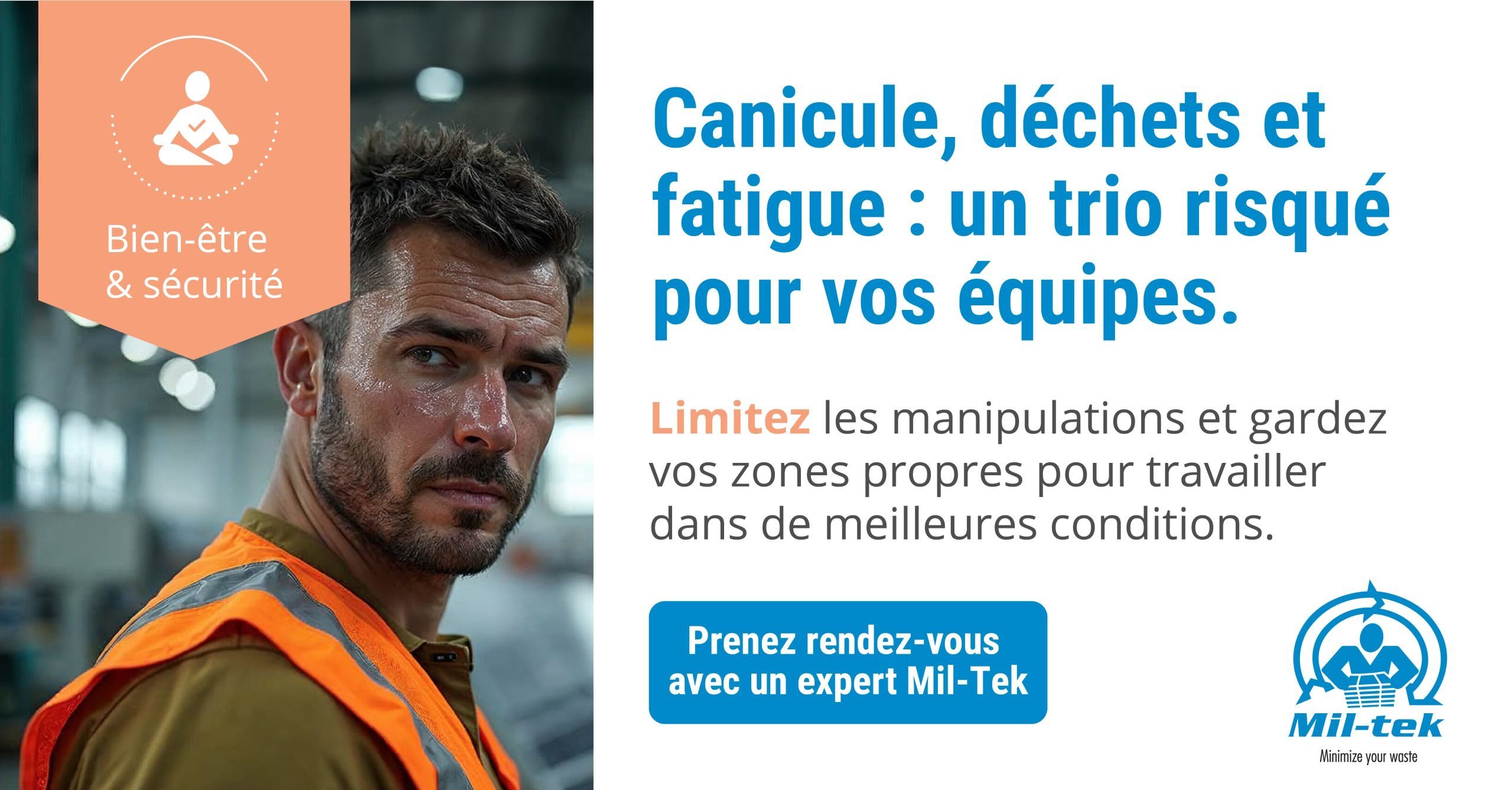 Canicule, déchets et  fatigue : un trio risqué  pour vos équipes.